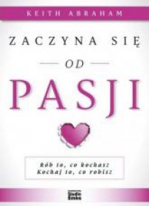 Zaczyna się od pasji