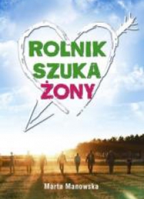 Rolnik szuka żony