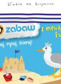 Kapitan Nauka. 100 zabaw z mewą Ewą