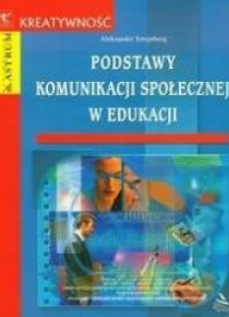Podstawy komunikacji społecznej w edukacji
