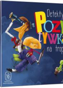 Detektyw Pozytywka na tropie