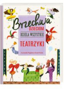 Brzechwa dzieciom. Dzieła wszystkie. Teatrzyki
