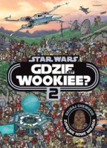 Star Wars. Gdzie jest Wookiee? T.2