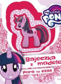 My Little Pony. Pora na czas