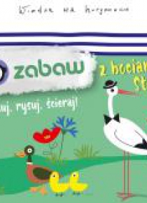 Kapitan Nauka.100 zabaw z bocianem Stefanem