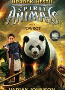 SPIRIT ANIMALS: Upadek Bestii Powrót tom 3