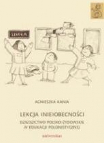 Lekcja (nie)obecności. Dziedzictwo polsko-żydowski