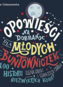 Opowieści na dobranoc dla młodych bunt. audiobook