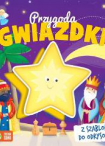 Przygoda Gwiazdki. Książka z szablonami