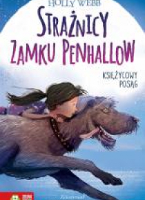 Strażnicy Zamku Penhallow.T1 Księżycowy posąg