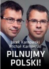 Pilnujmy Polski!