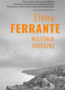 Cykl neapolitański T.3  Historia ucieczki