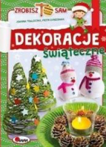 Dekoracje świąteczne. Zrobisz to sam