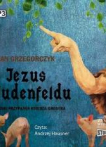 Jezus z Judenfeldu. Alpejski przypadek...Audiobook