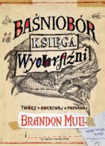 Baśniobór. Księga wyobraźni
