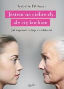 Jestem na ciebie zły, ale cię kocham