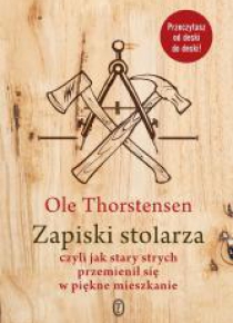 Zapiski stolarza. czyli jak stary strych...