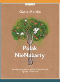 Polak NieNażarty. Kawał opowieści o polskich...