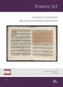 Danielis Sartorii Musicalia Wratislaviensia