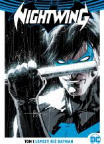 Nightwing Lepszy niż Batman tom 1