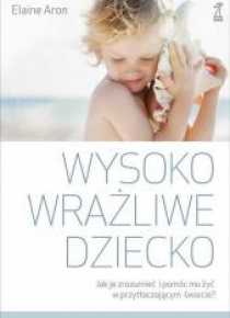 Wysoko wrażliwe dziecko