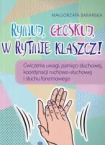 Rymuj, głoskuj, w rytmie klaszcz!