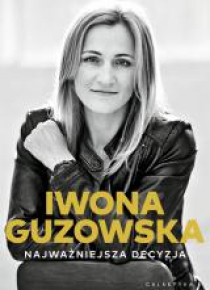 Najważniejsza decyzja. Autobiografia