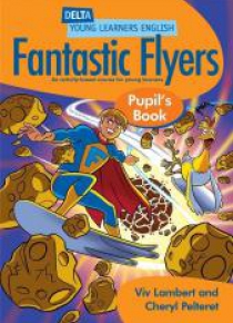 Fantastic Flyers. Pupil's Book
