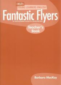 Fantastic Flyers - Teacher's Book