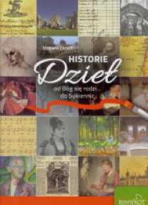 Historie Dzieł. Od Bóg się rodzi... do Sukiennic