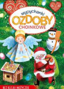 Wypychanki. Ozdoby choinkowe