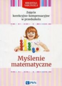 Biblioteka nauczyciela. Myslenie matematyczne