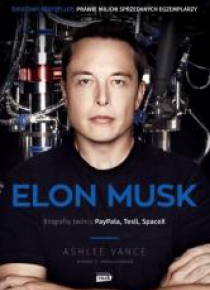 Elon Musk. Biografia twórcy PayPal, Tesla... BR