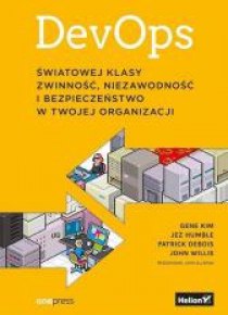 DevOps. Światowej klasy zwinność niezawodność...
