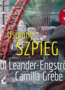 Mroczna Moskwa T.3 Uśpiony szpieg. Audiobook