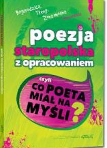 Antologia poezji staropolskiej z oprac. GREG
