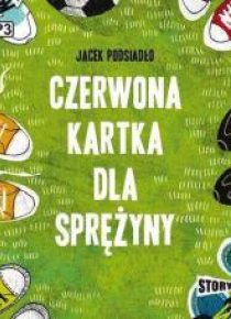 Czerwona kartka dla Sprężyny. Audiobook