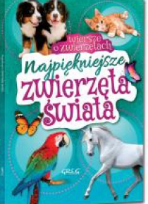 Najpiękniejsze zwierzęta świata. Wiersze...