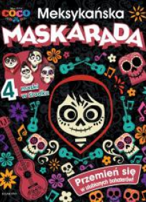 Coco. Meksykańska maskarada