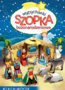 Wypychanki. Szopka bożonarodzeniowa