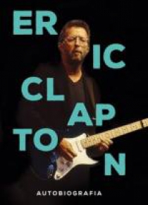 Eric Clapton. Autobiografia