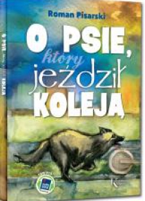 O psie, który jeździł koleją + audiobook GREG