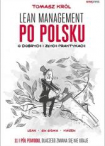 Lean management po polsku. O dobrych i złych...