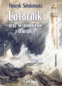 Latarnik oraz Wspomnienie z Maripozy