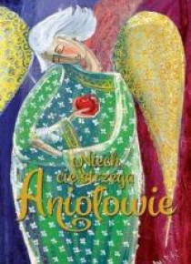 Niech cię strzegą Aniołowie