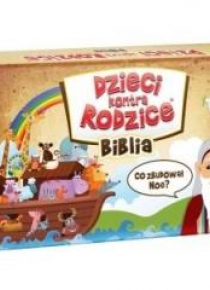 Dzieci kontra Rodzice. Biblia