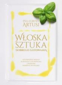 Włoska sztuka dobrego gotowania