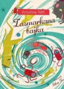 Zasmarkana bajka
