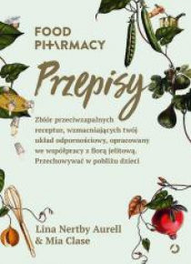 Food Pharmacy. Przepisy