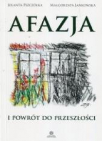 Afazja i powrót do przeszłości